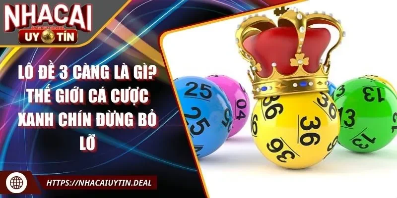 lô đề 3 càng là gì